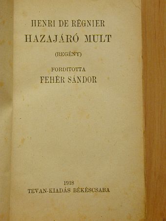 Henri de Régnier - Hazajáró mult [antikvár]