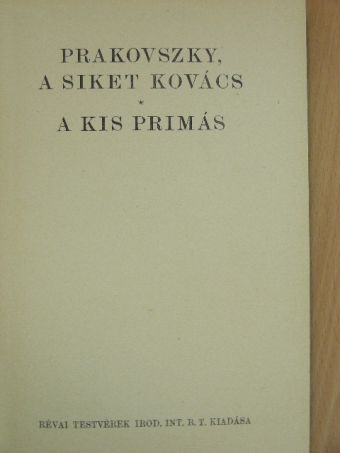 Mikszáth Kálmán - Prakovszky, a siket kovács/A kis primás [antikvár]