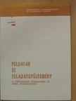 Dr. Fáy Józsefné - Példatár és feladatgyűjtemény a Vállalkozói könyvvitel II. című tankönyvhöz [antikvár]