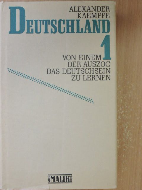Alexander Kaempfe - Deutschland 1. [antikvár]