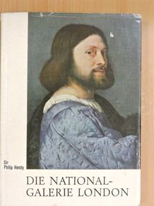 Philip Hendy - Die National-Galerie London [antikvár]