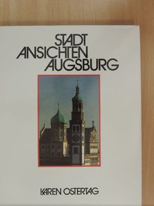Karen Ostertag - Stadtansichten Augsburg [antikvár]