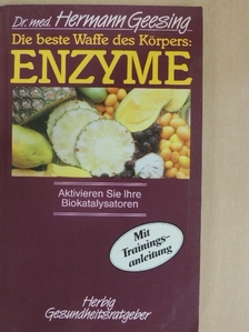 Dr. med. Hermann Geesing - Die beste Waffe des Körpers: Enzyme [antikvár]