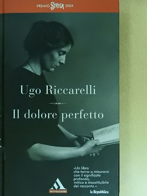 Ugo Riccarelli - Il dolore perfetto [antikvár]