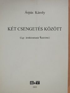 Árpás Károly - Két csengetés között (dedikált példány) [antikvár]