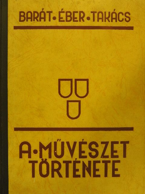 Barát Béla - A művészet története [antikvár]