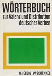 Helbig,Gerhard, Schenkel,Wolfgang - Wörterbuch zur Valenz und Distribution deutscher Verben [antikvár]