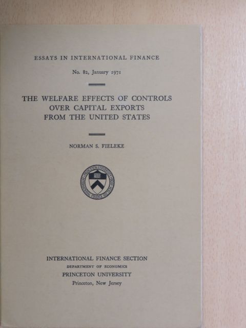 Norman S. Fieleke - The Welfare Effects Of Controls Over Capital Exports From The United States [antikvár]