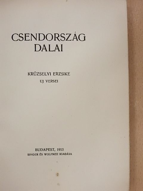 Krüzselyi Erzsike - Csendország dalai [antikvár]