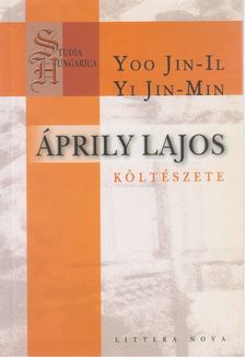 Yoo Jin-il - Áprily Lajos költészete [antikvár]