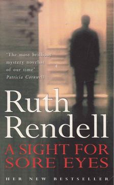 Ruth Rendell - A Sight for Sore Eyes [antikvár]
