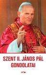 II.János Pál pápa - Szent II. János Pál gondolatai