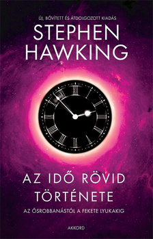 Stephen Hawking - Az idő rövid története (új, bővített és átdolgozott kiadás)