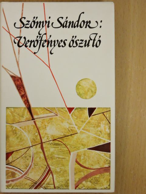 Szőnyi Sándor - Verőfényes őszutó [antikvár]