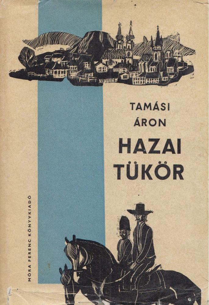 TAMÁSI ÁRON - Hazai tükör [antikvár]