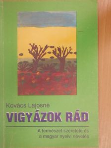 Kovács Lajosné - Vigyázok rád [antikvár]