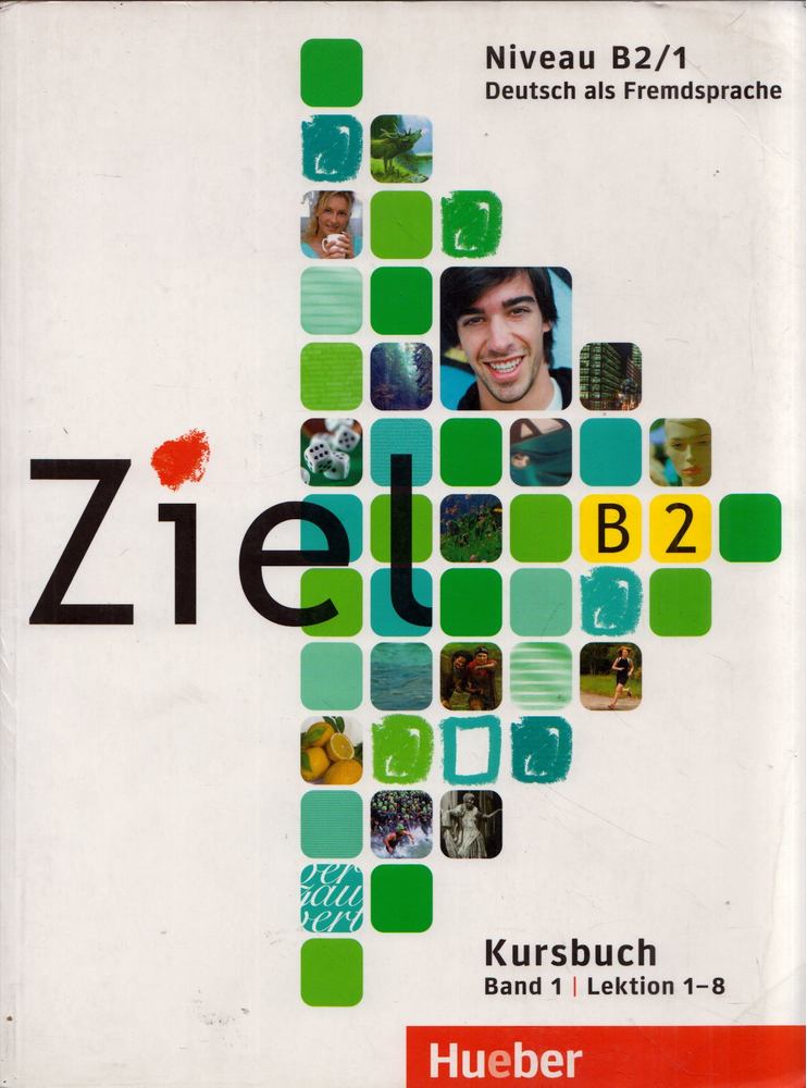 Dallapiazza, Rosa-Maria, Sandra Evans, Roland Fischer, Kilimann, Angela, Schümann, Anja, Maresa Winkler - Ziel Kursbuch B2 Band 1 [antikvár]