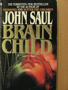 John Saul - Brain Child [antikvár]
