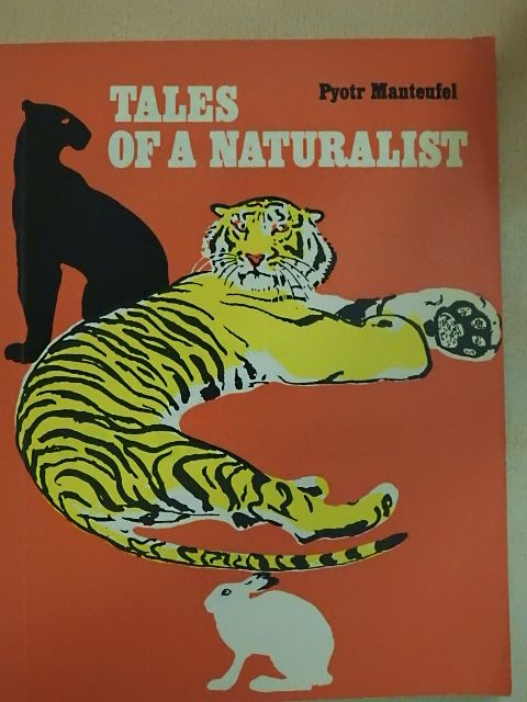 Pyotr Manteufel - Tales of a Naturalist [antikvár]