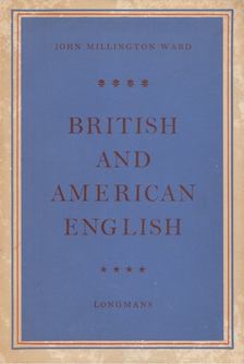 John Millington Ward - British and American English [antikvár]