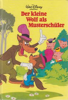 Walt Disney - Der kleine Wolf als Musterschüler [antikvár]