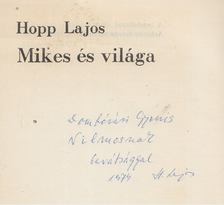 HOPP LAJOS - Mikes és világa (Dedikált) [antikvár]