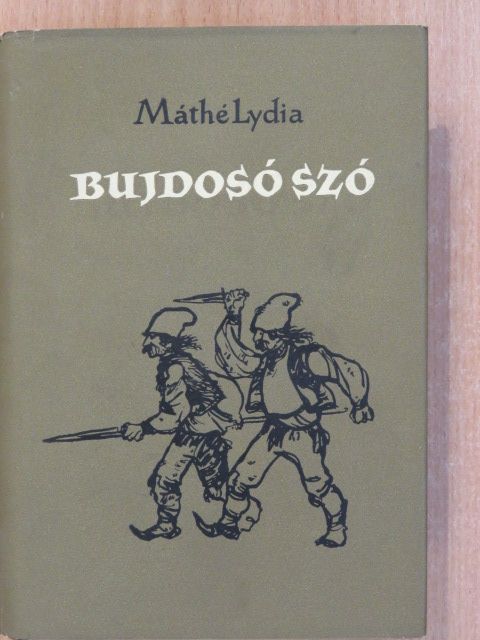 Máthé Lydia - Bujdosó szó (dedikált példány) [antikvár]