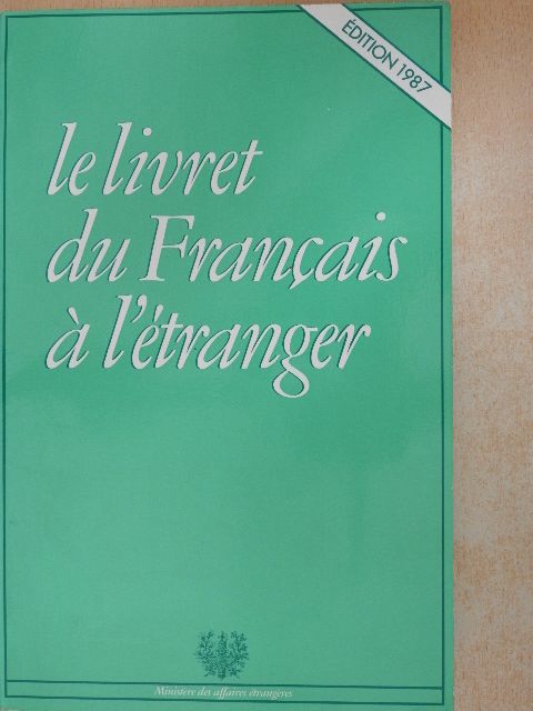 Le livret du Francais á l'étranger [antikvár]