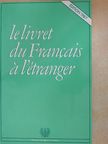 Le livret du Francais á l'étranger [antikvár]