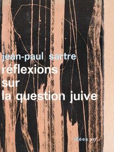 Jean-Paul Sartre - Réflexions sur la question juive [antikvár]