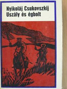 Nyikolaj Csukovszkij - Uszály és égbolt [antikvár]