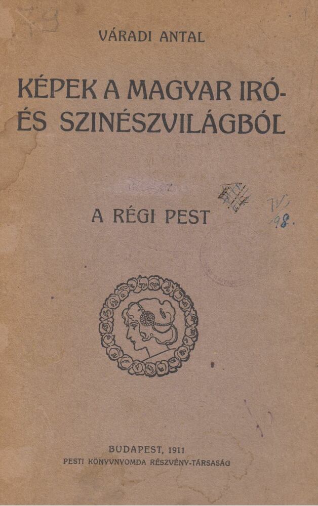 VÁRADI ANTAL - Képek a magyar író- és szinészvilágból III. [antikvár]