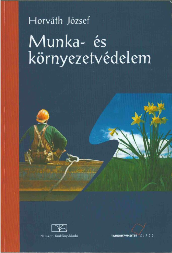 Horváth József - Munka- és környezetvédelem [antikvár]