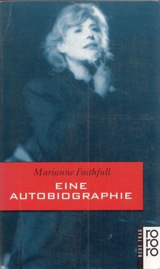 MARIANNE FAITHFULL - Eine Autobiographie [antikvár]