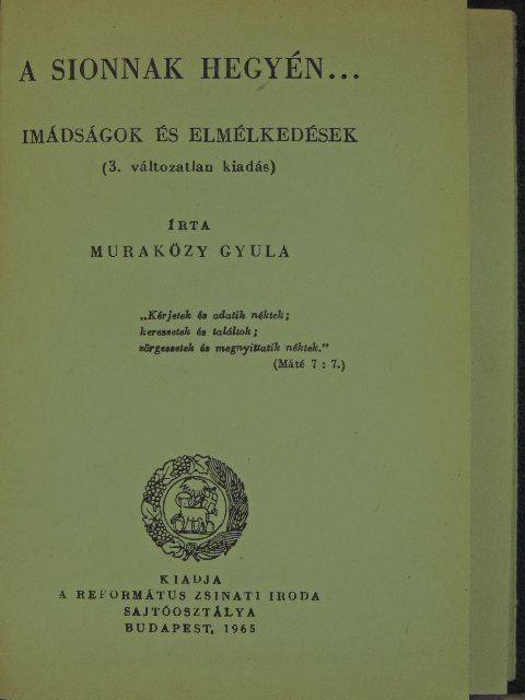 Muraközy Gyula - A Sionnak hegyén... [antikvár]