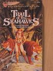 Ardath Mayhar - Trail of the Seahawks [antikvár]