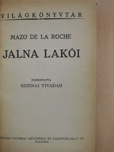 Mazo de la Roche - Jalna lakói [antikvár]