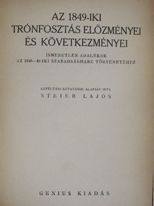 Steier Lajos - Az 1849-iki trónfosztás előzményei és következményei [antikvár]