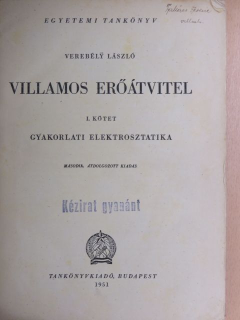 Verebély László - Villamos erőátvitel I. [antikvár]