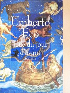Umberto Eco - L'Ile du jour d'avant [antikvár]