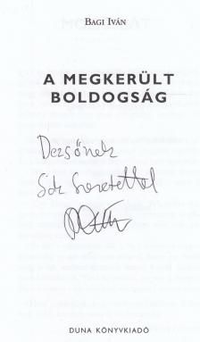 Bagi Iván - A megkerült boldogság (dedikált) [antikvár]
