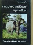Róna István - Nagyhírű vadászok nyomában [antikvár]