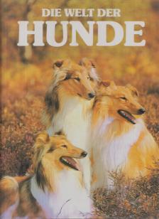 Schießl, Christine, Hauk, Willi - Die Welt der Hunde [antikvár]