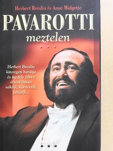 Anne Midgette - Pavarotti meztelen [antikvár]
