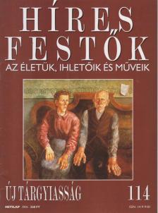 Rose, Stephen (főszerk.) - Híres festők 114 - Új tárgyiasság [antikvár]