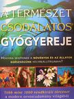 Abbie Thomas - A természet csodálatos gyógyereje [antikvár]