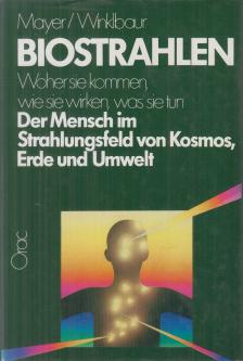 MAYER, HANS, Winklbaur, Günther - Biostrahlen [antikvár]