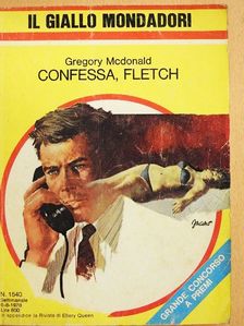 Gregory Mcdonald - Confessa, Fletch [antikvár]