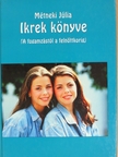 Métneki Júlia - Ikrek könyve [antikvár]