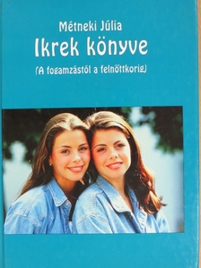 Métneki Júlia - Ikrek könyve [antikvár]
